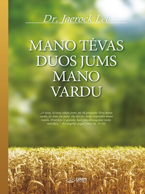 cover image of MANO TĖVAS DUOS JUMS MANO VARDU(Lithuanian Edition)